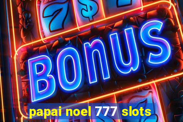 papai noel 777 slots